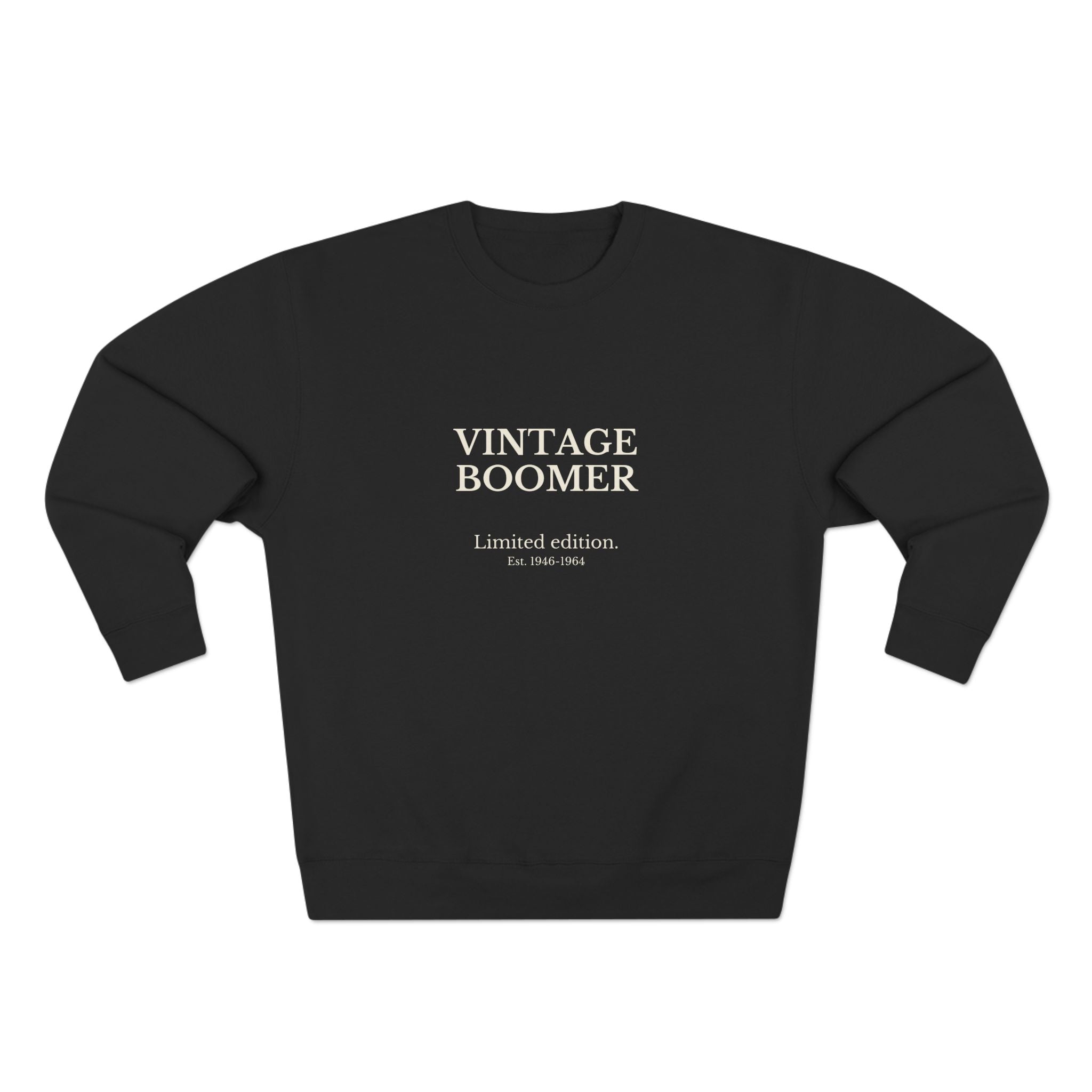 VINTAGE BOOMER Sweatshirt – "Limited Edition. Est: 1946-1964"